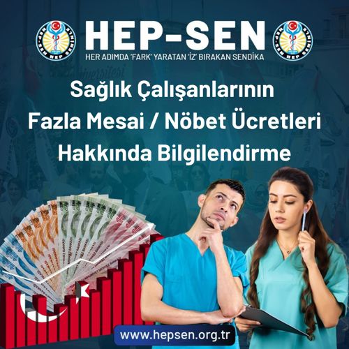 Sağlık Çalışanlarının Fazla Mesai / Nöbet Ücretleri Hakkında Bilgilendirme